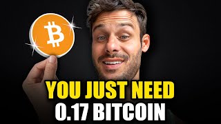 Why Owning Just .17 Bitcoin (BTC) Will Change Your Life!? You'll Be In Earth's Richest 1%!!!