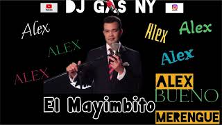 Alex Bueno by Dj Gas NY. Clasicos del Merengue