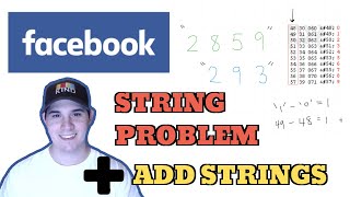 FACEBOOK CODING QUESTION - ADD STRINGS (LEETCODE)