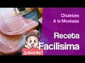 Chuletas de Puerco a la Mostaza! Receta Facil y Deliciosa