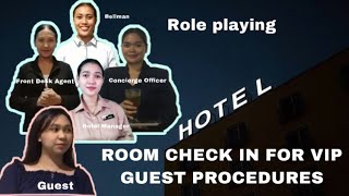 ROOM CHECK IN PROCEDURE FOR VIP GUEST | HOTEL INDUSTRY | BS TOURISM