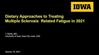 Dietary Approaches to Treating Multiple Sclerosis Related Fatigue in 2021