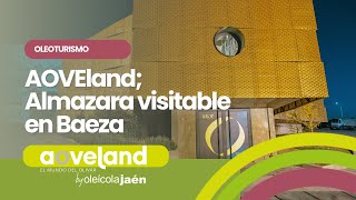 Oleoturismo en Baeza con AOVEland - Almazara visitable