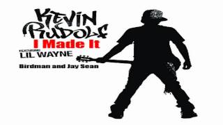 Kevin Rudolf - I Made It ft Lil Wayne Birdman Jay Sean (Cash Money Heroes) HD