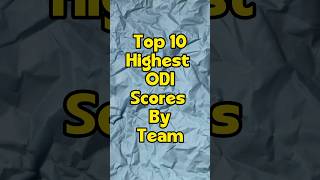 Top 10 Highest Scores in ODI by Teams #shorts #cricket