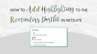 How to Add Highlighting to the Reminders Portlet in NetSuite