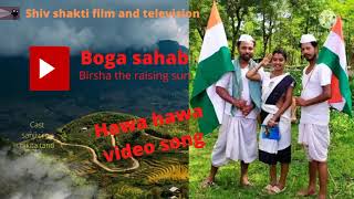 boga sahab (birsha the raising sun)