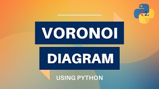 Voronoi Diagram using Python