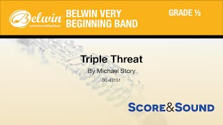 Triple Threat, by Michael Story - Score & Sound
