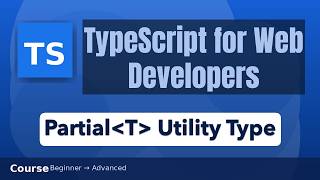 Partial⟨Type⟩ Utility Type in TypeScript
