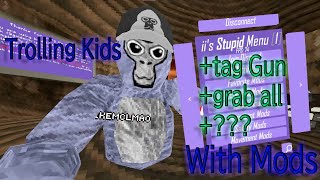 TROLLING KIDS WITH MODS IN GORILLA TAG!