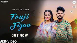 Fouji Fojan - Sagi Fouji , Swara Verma , Vicky Tarori (Official Music Video) New Haryanvi Songs 2024