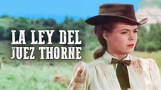 La ley del juez Thorne | Joel McCrea | Español | Western