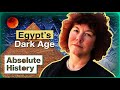 The Chaos And Suffering In Ancient Egypt's Dark Age | Immortal Egypt | Absolute History