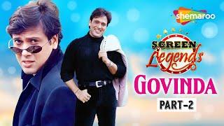 Screen Legends - GOVINDA | Part 2 | Comedy King No. 1 | Romance & Marriage | RJ Adaa | Ep No. 115