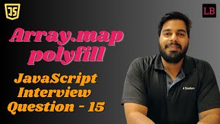 Polyfill for Array map | SDE1 JavaScript interview question - 15