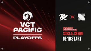 2023 VCT Pacific - Playoffs - Grand Finals