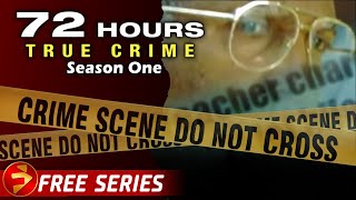 72 HOURS: TRUE CRIME | Season 1: Episodes 16-20 | Crime Investigation Series