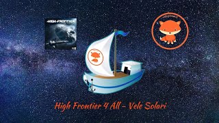 High Frontier 4 All - Vele Solari