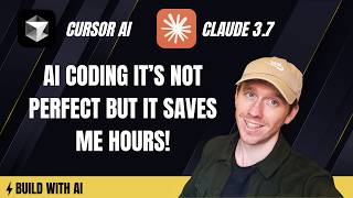 AI Coding Isn’t Perfect But It Saves Me HOURS! (Claude 3.7 + Cursor)