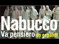 Va pensiero - Nabucco - Verdi (subtitulada)