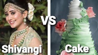 #sambhaviqueen #shivi #yrkkh 🥰Shivangi Joshi Aka Naira🥰 As A 🎂Cake 🥰Shivi VS cake 🎂