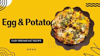 Egg N Potato Recipe | ಮೊಟ್ಟೆ ಮತ್ತು ಆಲೂಗಡ್ಡೆ ಪಾಕವಿಧಾನ