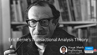 Berne's Transactional Analysis Theory