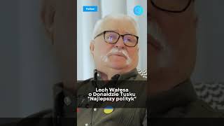 Lech Wałęsa o Tusku: \