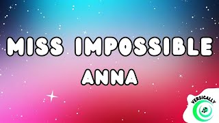 Anna - MISS IMPOSSIBLE (Testo/Lyrics)