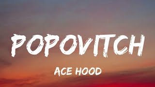 Ace Hood - Popovitch (Lyrics) New Song