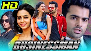 Businessman (Pandaga Chesko) South Blockbuster Movie | Ram Pothineni, Rakul Preet Singh
