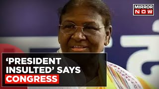 Congress Attacks Govt. Says 'SC/ST Used As Votebank' | Says 'Prez. Murmu Insulted' | English News