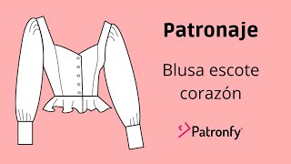 Patronaje Blusa escote corazón con corte sobre el busto | Corte bretel