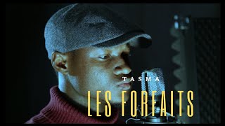 Tasma - Les Forfaits