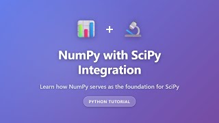 NumPy with SciPy Integration Tutorial | Python Scientific Computing for Beginners