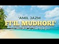 'AMIL JAZM UNTUK FI'IL MUDHORI' | Lagu Almiftah Lil Ulum Sidogiri | Jilid 3