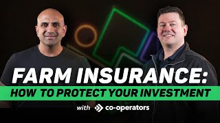 Farm Insurance: How to Protect Your Investment | Episode 28