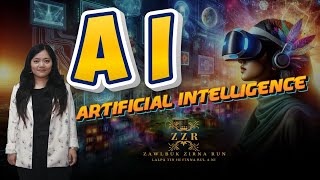 Trending Topic - AI : Artificial Intelligence || Zawlbuk Zirna Run