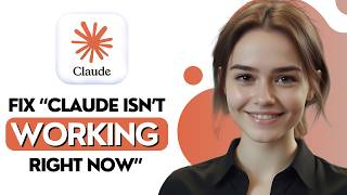 How to Fix “Claude Isn’t Working Right Now” [2026]