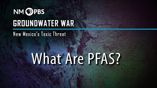 What Are PFAS?