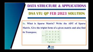 Sparse Matrix Triplet form and Transpose | Q1c | vtu question paper Feb 2023 solution | DSA | BCS304