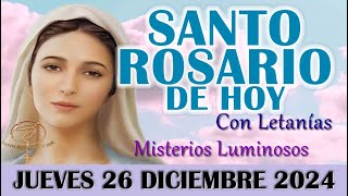 🌹EL SANTO ROSARIO DE HOY JUEVES 26 DICIEMBRE 2024 MISTERIOS LUMINOSOS - SANTO ROSARIO DE HOY🌹