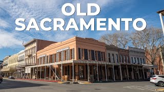 Old Sacramento: 7 Places to Explore in the Historic Area