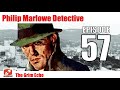 philip marlowe detective 57 the grim echo best noir fiction radio by author raymond chandler