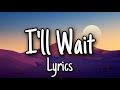 Kygo, Sasha Sloan - I'll Wait (Lyrics)
