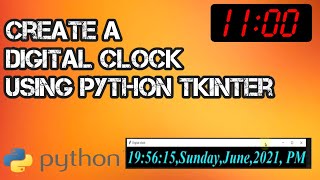 How to Make Digital Clock Using Python || Python Project 2021