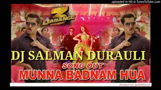 Munna badnam hua dabangg 3 hard bass vibration mix by DJ Salman durauli