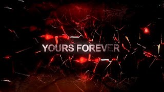 FAIR TRADE - YOURS FOREVER (VIDEO LYRICS)