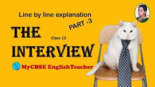 The interview class 12 line by line explanation part 3